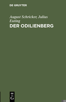 Hardcover Der Odilienberg: Mit Einer Karte Des Odilienberges Und Seiner Umgebung [German] Book