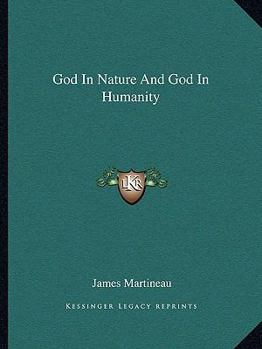 Paperback God In Nature And God In Humanity Book