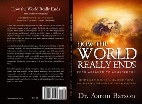 Paperback How the World Really Ends, From Abraham to Armageddon Book