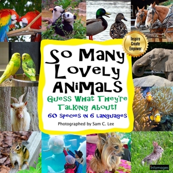 Paperback So Many Lovely Animals - Guess What They're Talking About!: Fill in the blank speech bubbles Book