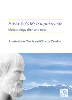 Hardcover Aristotle's Meteorologica: Meteorology Then and Now Book
