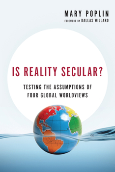 Paperback Is Reality Secular?: Testing the Assumptions of Four Global Worldviews Book