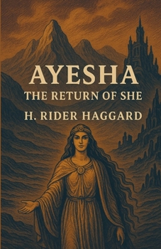Paperback Ayesha, The Return Of She(Illustrated) Book