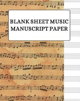 Paperback Blank Sheet Music Manuscript Paper: Beginner Music Notation Notebook Book