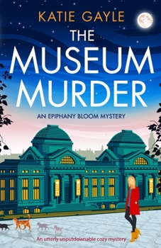 Paperback The Museum Murder: An utterly unputdownable cozy mystery Book