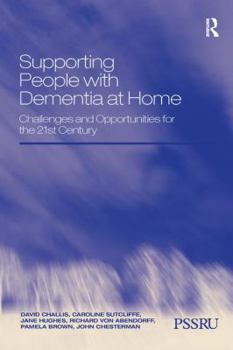 Paperback Supporting People with Dementia at Home: Challenges and Opportunities for the 21st Century Book