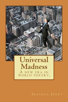 Paperback Universal Madness: A new era in world poetry. Book