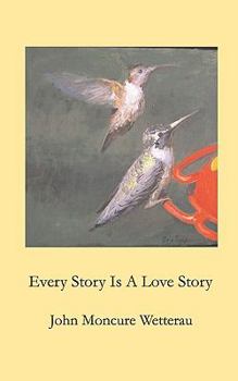 Paperback Every Story Is A Love Story Book