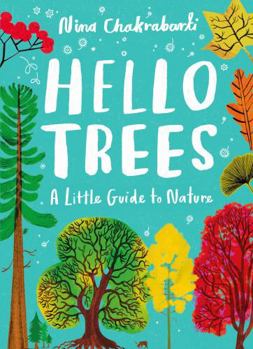 Hardcover Little Guides to Nature: Hello Trees Book