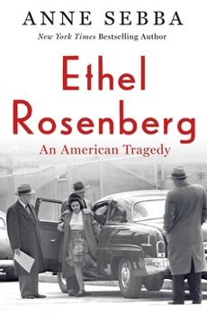 Hardcover Ethel Rosenberg: An American Tragedy Book