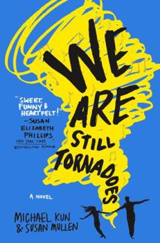 Hardcover We Are Still Tornadoes Book