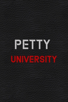 Paperback Petty University: All Purpose 6x9 Blank Lined Notebook Journal Way Better Than A Card Trendy Unique Gift White Grey Sticker Owl Book