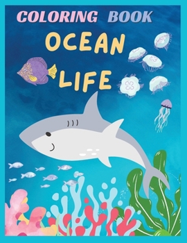 Paperback Ocean Life: 50 pages of ocean life, 8.5x11 in, A Colorful Journey into the World of Ocean Life [Large Print] Book