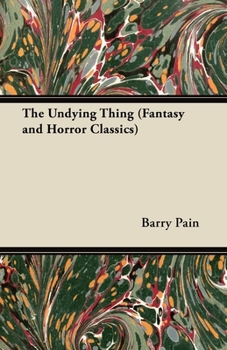 Paperback The Undying Thing (Fantasy and Horror Classics) Book
