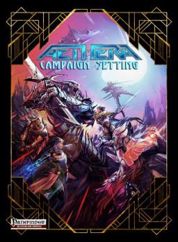 Hardcover Aethera Campaign Setting (PFRPG) : A Sci-Fi/fantasy Campaign Setting for Use with the Pathfinder Roleplaying Game Book