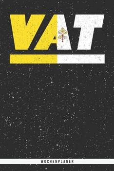 Paperback Vat: Vatikanstadt Wochenplaner mit 106 Seiten in wei?. Organizer auch als Terminkalender, Kalender oder Planer mit der vati [German] Book