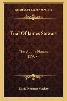 Paperback Trial Of James Stewart: The Appin Murder (1907) Book