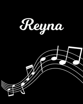 Paperback Reyna: Sheet Music Note Manuscript Notebook Paper - Personalized Custom First Name Initial R - Musician Composer Instrument C Book