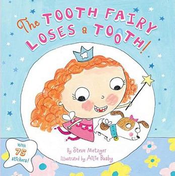 Paperback The Tooth Fairy Loses a Tooth! Book