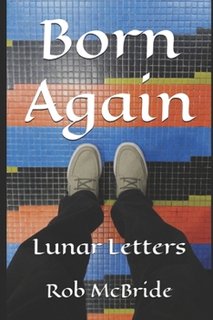 Paperback Born Again: Lunar Letters Book
