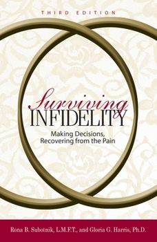 Paperback Surviving Infidelity: Making Decisions, Recovering from the Pain Book