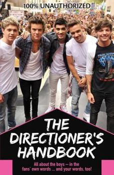 Paperback The Directioner's Handbook: Because It's All about Loving One Direction Book