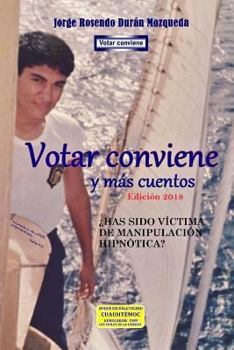Paperback Votar conviene: y mas cuentos [Spanish] Book