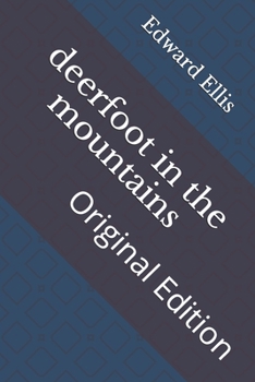 Paperback deerfoot in the mountains: Original Edition Book