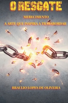 Paperback O Resgate: Merecimento a Arte que Inspira a Transbordar [Portuguese] Book