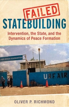 Hardcover Failed Statebuilding: Intervention and the Dynamics of Peace Formation Book