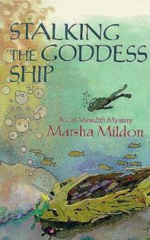Paperback Stalking the Goddess Ship: A Cal Meredith Mystery Book