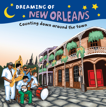 Board book Dreaming of New Orleans: Counting Down Around the Town Book