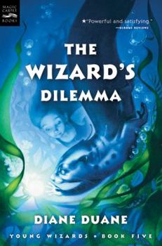 Paperback The Wizard's Dilemma: The Fifth Book in the Young Wizards Series Book