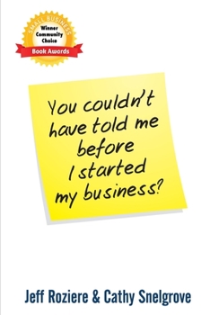 Paperback You Couldn't Have Told Me Before I Started My Business? Book