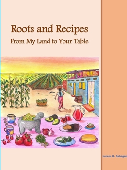 Paperback Roots and Recipes From My Land to Your Table Book