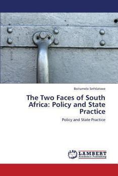 Paperback The Two Faces of South Africa: Policy and State Practice Book