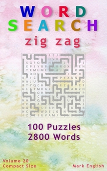 Paperback Word Search: Zig Zag, 100 Puzzles, 2800 Words, Volume 20, Compact 5"x8" Size Book