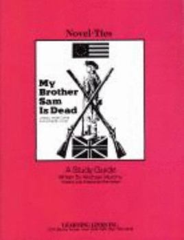 Paperback My Brother Sam Is Dead: Novel-Ties Study Guides Book