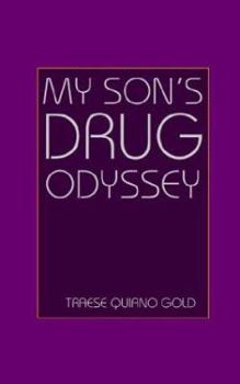 Paperback My Son's Drug Odyssey (The Miracle Boy) Book
