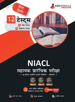 Paperback NIACL Assistant - Prelims Exam (Hindi Edition) New India Assurance Company Limited 6 Full-Length Mock Tests + 6 Sectional Tests Free Access To Online [Hindi] Book