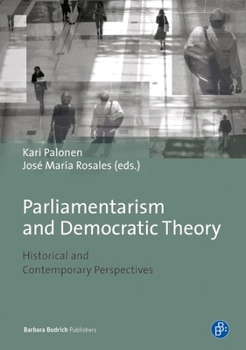 Paperback Parliamentarism and Democratic Theory: Historical and Contemporary Perspectives Book