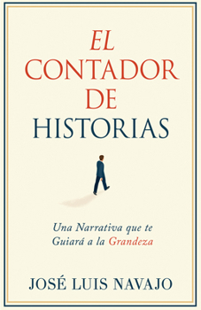 El Contador de Historias: Una narrativa que te guiará a la grandeza