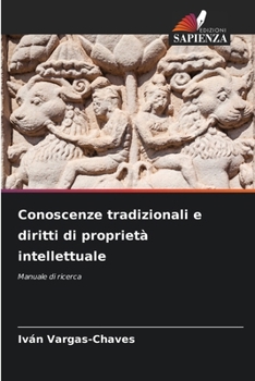 Paperback Conoscenze tradizionali e diritti di proprietà intellettuale [Italian] Book