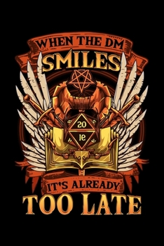 Paperback When the DM Smiles It's Already Too Late: The DM Blank Composition Notebook for Journaling & Writing (120 Lined Pages, 6" x 9") Book