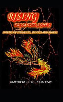 Paperback Rising from the Ashes: Le Raw Edges Anthology Book