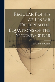 Paperback Regular Points of Linear Differential Equations of the Second Order Book