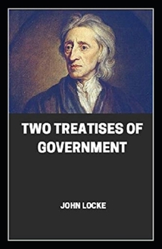 Paperback Two Treatises of Government illustrated Book