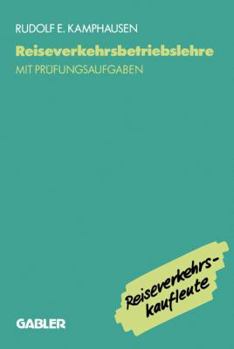 Paperback Reiseverkehrsbetriebslehre: Mit Prüfungsrelevanten Fragen Und Themen Für Den Fachaufsatz [German] Book