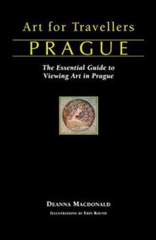 Paperback Art for Travellers Prague: The Essential Guide to Viewing Art in Prague Book