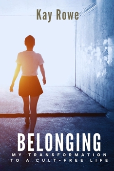 Paperback Belonging: My Transformation to a Cult-Free Life Book